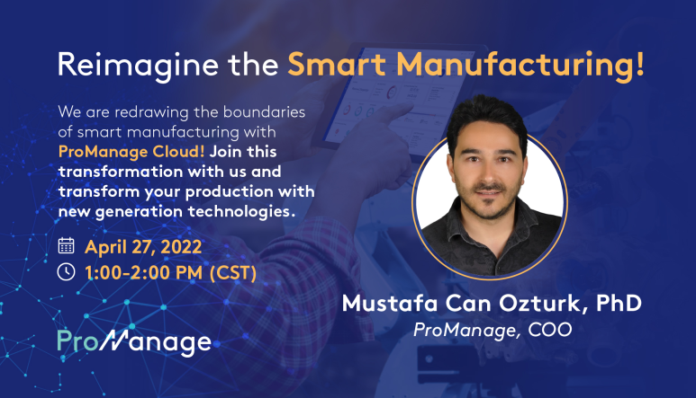 Reimagine the Smart Manufacturing