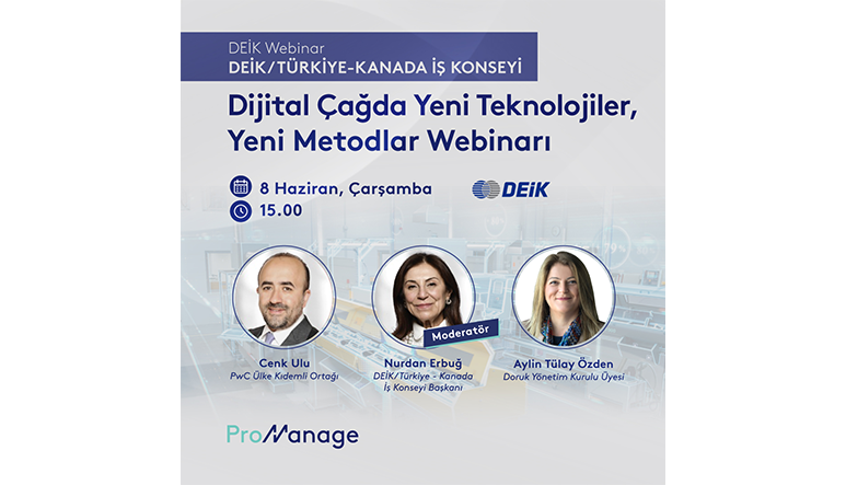 Webinar: Dijital Çağda Yeni Teknolojiler, Yeni Metodlar Webinarı - DEİK
