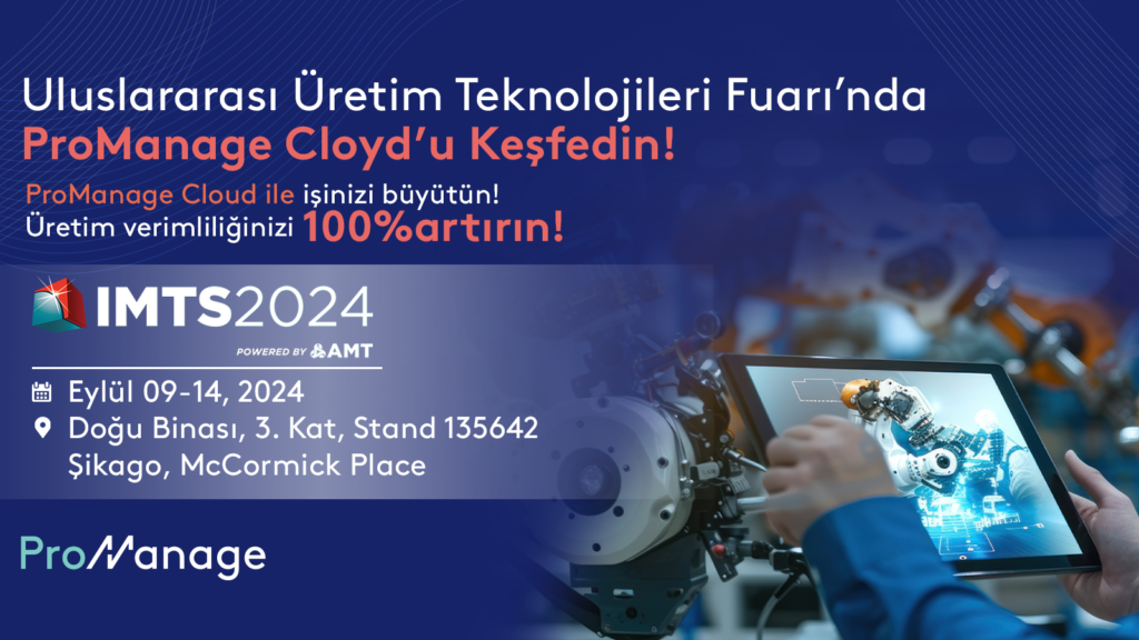 IMTS 2024'te ProManage Cloud'u Keşfedin!